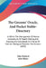 The Grooms' Oracle, And Pocket Stable-Directory: In Which The Management Of Horses Generally, As To Health, Dieting And Exercise, Are Considered, In A by John Badcock, John Hinds