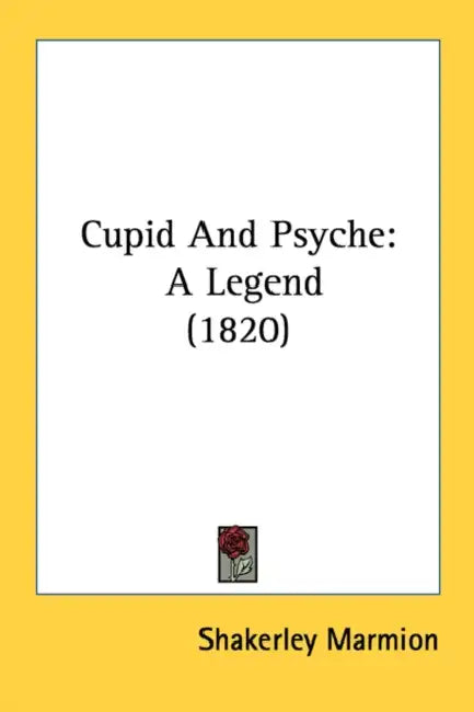 Cupid And Psyche: A Legend (1820) by Shakerley Marmion
