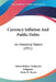 Currency Inflation And Public Debts: An Historical Sketch (1921) by Edwin Robert Anderson Seligman, Alvin W. Krech