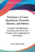 Dictionary of Latin Quotations, Proverbs, Maxims, and Mottos: Classical and Mediaeval, Including Law Terms and Phrases, with a Selection of Greek Quot by Henry Thomas Riley
