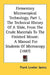 Elementary Microscopical Technology, Part 1, The Technical History Of A Slide, From The Crude Materials To The Finished Mount: A Manual For Students O by Frank Lowber James