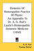 Elements Of Homeopathic Practice Of Physic: An Appendix To Dr. A. G. Hull's Laurie's Homeopathic Domestic Medicine (1850) by A. G. Hull, Thomas Nichol, William Radde
