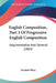 English Composition, Part 3 Of Progressive English Composition: Argumentative And General (1863) by Richard Hiley