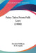 Fairy Tales From Folk Lore (1908) by Herschel Williams, M. H. Squire