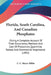 Florida, South Carolina, And Canadian Phosphates: Giving A Complete Account Of Their Occurrence, Methods And Cost Of Production, Quantities Raised, An by C. C. Hoyer Millar
