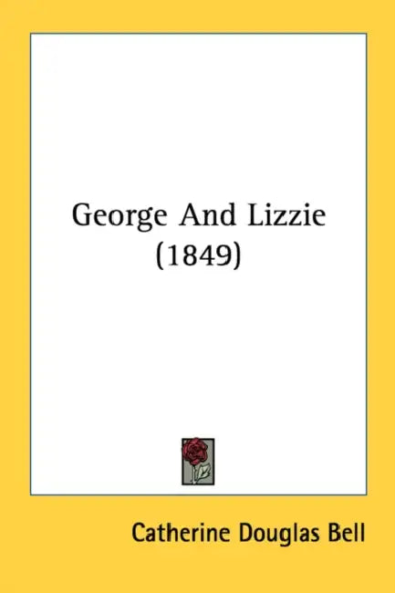 George And Lizzie (1849) by Catherine Douglas Bell
