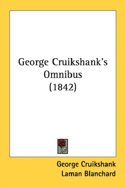 George Cruikshank's Omnibus (1842) by George Cruikshank, Laman Blanchard