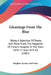 Gleanings From The Blue: Being A Selection Of Poetry And Prose From The Magazine Of Christ's Hospital In The Years 1870-71 And 1874-81 (1881) by Stephen Austin and Sons