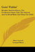 Goin' Fishin': Weather And Feed Facts, The Freshwater Game Fish, The Natural And Artificial Baits And Their Use (1920) by Dixie Carroll, Leonard Wood, Wright A. Patterson