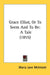 Grace Elliot, Or To Seem And To Be: A Tale (1855) by Maria Jane McIntosh
