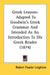 Greek Lessons: Adapted To Goodwin's Greek Grammar And Intended As An Introduction To His Greek Reader (1874) by Robert Fowler Leighton