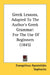 Greek Lessons, Adapted To The Author's Greek Grammar: For The Use Of Beginners (1845) by Evangelinus Apostolides Sophocles