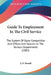 Guide To Employment In The Civil Service: The System Of Open Competition And Offices And Salaries In The Various Departments (1882) by J. D. Morell