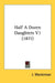 Half A Dozen Daughters V1 (1871) by J. Masterman