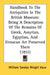 Handbook To The Antiquities In The British Museum: Being A Description Of The Remains Of Greek, Assyrian, Egyptian, And Etruscan Art Preserved There ( by William Sandys Wright Vaux