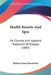 Health Resorts And Spas: Or Climatic And Hygienic Treatment Of Disease (1883) by Herbert Junius Hardwicke