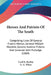 Heroes And Patriots Of The South: Comprising Lives Of General Francis Marion, General William Moultrie, General Andrew Pickens And Governor John Rutle by Cecil B. Hartley, G. G. White