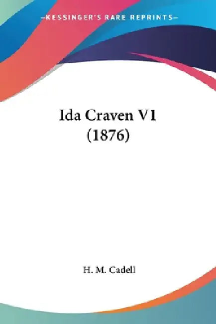 Ida Craven V1 (1876) by H. M. Cadell