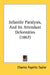 Infantile Paralysis, And Its Attendant Deformities (1867) by Charles Fayette Taylor