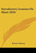 Introductory Lessons On Mind (1859) by Richard Whately