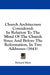 Church Architecture Considered: In Relation To The Mind Of The Church Since And Before The Reformation, In Two Addresses (1843) by Richard Mant