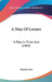 A Man Of Leisure: A Play In Three Acts (1903) by David Lowe