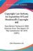 Copyright Law Reform, An Exposition Of Lord Monkswell's Copyright Bill: Now Before Parliament With Extracts From The Report Of The Commission Of 1878 by John Mounteney Lely