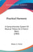 Practical Harmony: A Comprehensive System Of Musical Theory On A French Basis (1903) by Homer A. Norris
