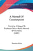 A Manual Of Counterpoint: Forming A Sequel To Professor Oscar Paul's Manual Of Harmony (1887) by Theodore Baker