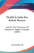 Health In India For British Women: And On The Prevention Of Disease In Tropical Climates (1875) by Edward John Tilt