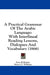 A Practical Grammar Of The Arabic Language: With Interlineal Reading Lessons, Dialogues And Vocabulary (1866) by Faris El-Shidiac, Henry G. Williams