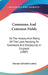 Commons And Common Fields: Or The History And Policy Of The Laws Relating To Commons And Enclosures In England (1887) by Thomas Edward Scrutton