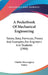A Pocketbook Of Mechanical Engineering: Tables, Data, Formulas, Theory And Examples, For Engineers And Students (1906) by Charles Maccaughey Sames