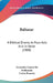 Baltasar: A Biblical Drama, In Four Acts And In Verse (1908) by Gertrudis Gomez De Avellaneda, Carlos Bransby