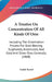 A Treatise On Concentration Of All Kinds Of Ores: Including The Chlorination Process For Gold-Bearing Sulphurets, Arseniurets, And Gold And Silver Ore by Guido Kustel