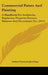 Commercial Paints And Painting: A Handbook For Architects, Engineers, Property Owners, Painters And Decorators, Etc. (1914) by Arthur Seymour Jennings