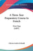 A Three-Year Preparatory Course In French: First Year (1897) by Charles Frederick Kroeh