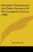 Glandular Enlargement And Other Diseases Of The Lymphatic System (1908) by Arthur Edmunds