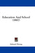 Education And School (1867) by Edward Thring