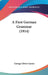 A First German Grammar (1914) by George Oliver Curme