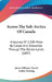 Across The Sub-Arctics Of Canada: A Journey Of 3,200 Miles By Canoe And Snowshoe Through The Barren Lands (1897) by James Williams Tyrrell, Arthur Heming
