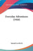 Everyday Adventures (1920) by Jr. Scoville Samuel