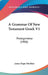 A Grammar Of New Testament Greek V1: Prolegomena (1906) by James Hope Moulton
