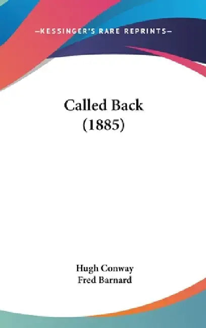 Called Back (1885) by Hugh Conway, Fred Barnard