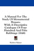 A Manual For The Study Of Monumental Brasses: With A Descriptive Catalogue Of Four Hundred And Fifty Rubbings (1848) by Herbert Haines