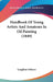 Handbook Of Young Artists And Amateurs In Oil Painting (1849) by Laughton Osborn