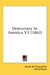 Democracy in America V2 (1862) by Alexis de Tocqueville, Alexis De Tocqueville, Henry Reeve