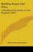 Building Stones And Clays: A Handbook For Architects And Engineers (1917) by Charles Henry Richardson
