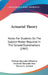 Actuarial Theory: Notes For Students On The Subject-Matter Required In The Second Examinations (1907) by William Alexander Robertson, Frederick Alexander Ross, Thomas G. Acklund