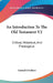 An Introduction To The Old Testament V2: Critical, Historical, And Theological: Containing A (1862) by Samuel Davidson